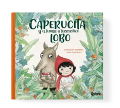 CAPERUCITA Y EL TEMIBLE Y TERRORIFICO LOBO