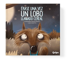 ÉRASE UNA VEZ UN LOBO LLAMADO CEREAL