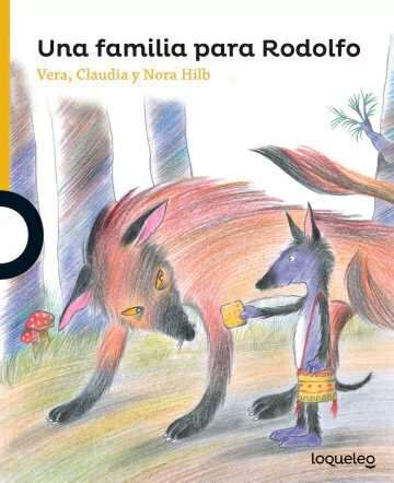 UNA FAMILIA PARA RODOLFO - LOQUELEO AMARILLA