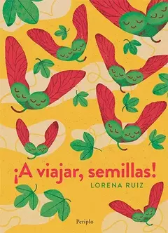 A Viajar, Semillas !