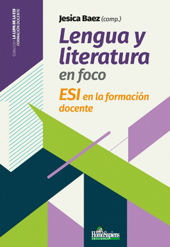 Lengua y Literatura en foco. Esi en la formación docente