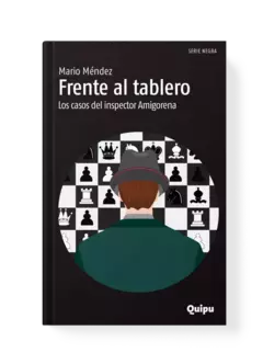 FRENTE AL TABLERO - Los casos del inspector Amigorena