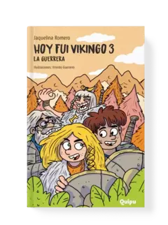 HOY FUI VIKINGO 3. LA GUERRERA