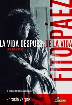 Fito Páez. Una biografía. La vida después de la vida