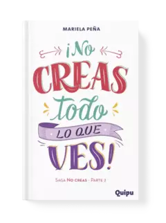 ¡NO CREAS TODO LO QUE VES! - 2da parte