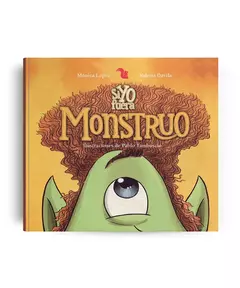 Si yo fuera monstruo