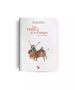 LAS TRIBUS DE LA PAMPA