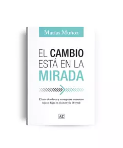 EL CAMBIO ESTÁ EN LA MIRADA