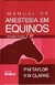 MANUAL DE ANESTESIA EM EQUINOS