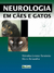 NEUROLOGIA EM CÃES E GATOS