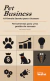 PET BUSINESS - A FÓRMULA SECRETA PARA O SUCESSO