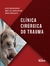 CLÍNICA CIRÚRGICA DO TRAUMA