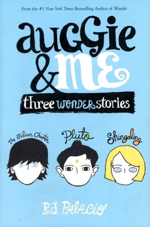 AUGIE AND ME - THREE WONDER STORIES