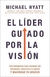 EL LIDER GUIADO POR LA VISION