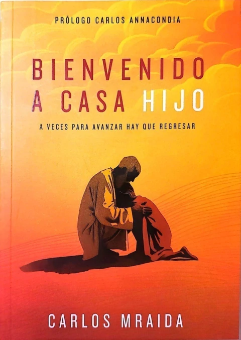 BIENVENIDO A CASA HIJO