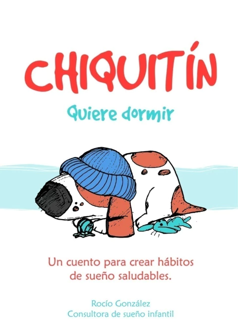 CHIQUITIN QUIERE DORMIR
