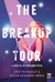 THE BREAKUP TOUR - LA GIRA DE CORAZONES ROTOS