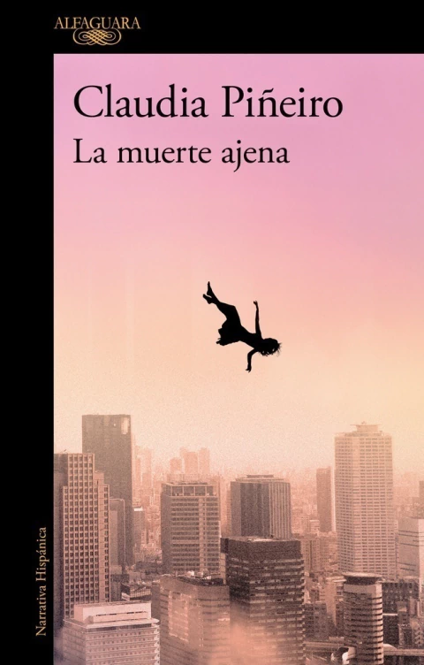 La muerte ajena, de Claudia Piñeiro. ¡Está disponible en Quiero Libros!