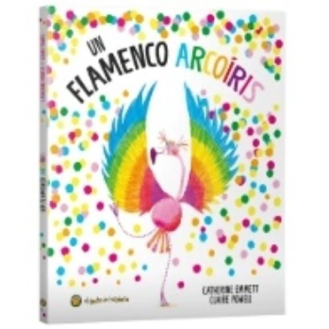 Un flamenco arcoíris, de Catherine Emmet. ¡Está disponible en Quiero Libros!
