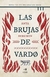 LAS BRUJAS DE VARDO