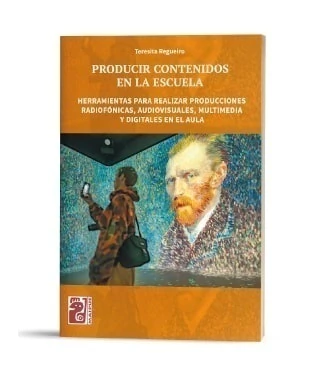 PRODUCIR CONTENIDOS EN LA ESCUELA