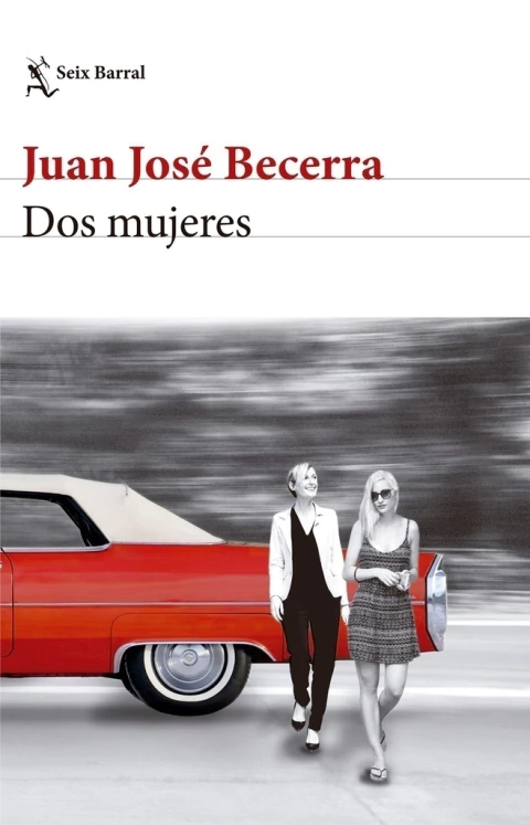 Dos mujeres, un libro de Juan José Becerra. ¡Encontralo en Quiero Libros!