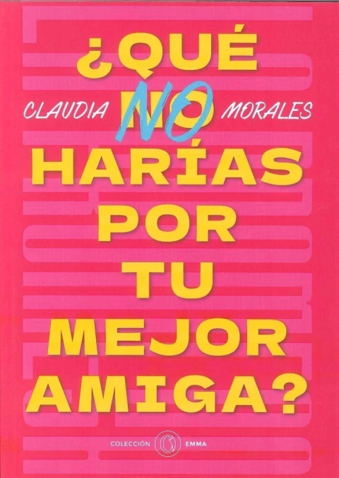 QUE NO HARIAS POR TU MEJOR AMIGA ?