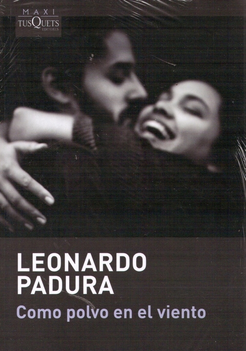 Como polvo en el viento, un libro de Leonardo Padura. ¡Está en Quiero Libros!