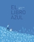 EL LIBRO AZUL