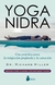 YOGA NIDRA UNA PRACTICA PARA LA RELAJACION PROFUNDA Y LA SANACIÓN