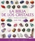 BIBLIA DE LOS CRISTALES, LA