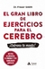 EL GRAN LIBRO DE EJERCICIOS PARA EL CEREBRO