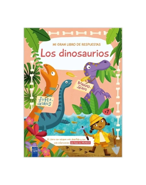 LOS DINOSAURIOS - MI GRAN LIBRO DE RESPUESTAS