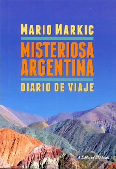 MISTERIOSA ARGENTINA - DIARIO DE VIAJE