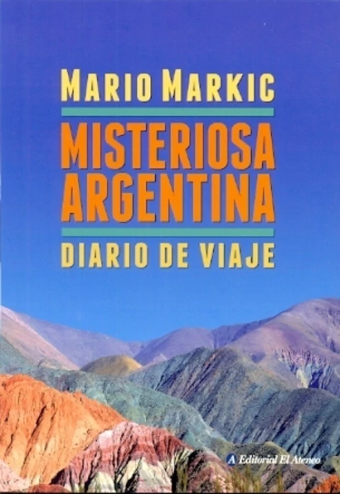 MISTERIOSA ARGENTINA - DIARIO DE VIAJE