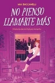 NO PIENSO LLAMARTE MAS