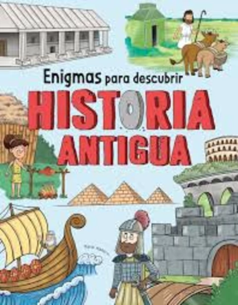ENIGMAS PARA DESCUBRIR HISTORIA ANTIGUA