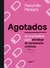 AGOTADOS GUIA PRACTICA PARA ELIMINAR EL CANSANCIO CRONICO