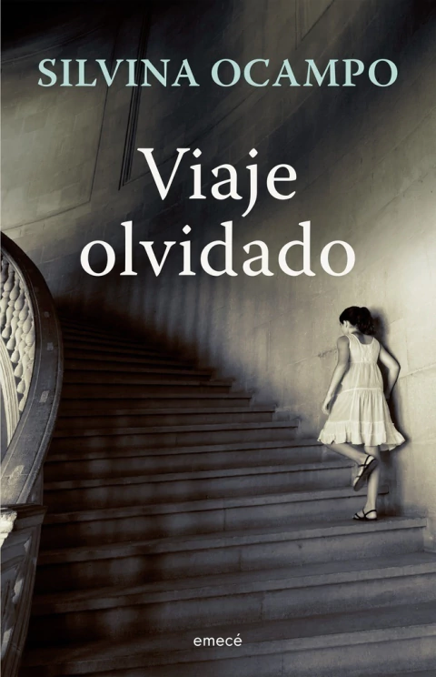 Viaje olvidado, de Silvina Ocampo. ¡Un infaltable de tu biblioteca que podés encontrar en Quiero Libros!