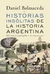 HISTORIAS INSOLITAS DE LA HISTORIA ARGENTINA