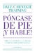 PONGASE DE PIE ¡Y HABLE!