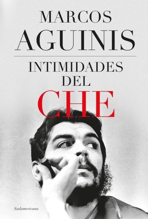 INTIMIDADES DEL CHE