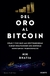 DEL ORO AL BITCOIN - comprar online