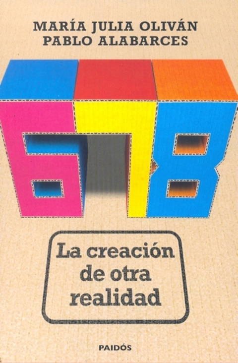 6 7 8 LA CREACION DE OTRA REALIDAD