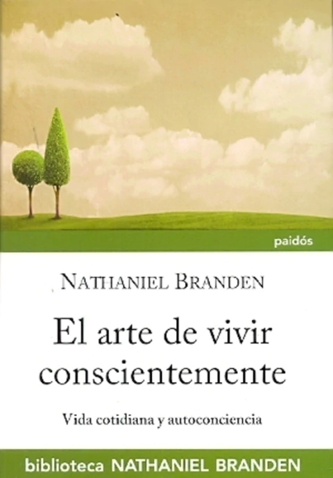 ARTE DE VIVIR CONSCIENTEMENTE, EL