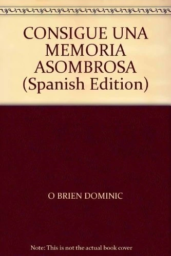 CONSIGUE UNA MEMORIA ASOMBROSA