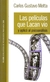 PELICULAS QUE LACAN VIO Y APLICO AL PSICOANALISIS, LAS