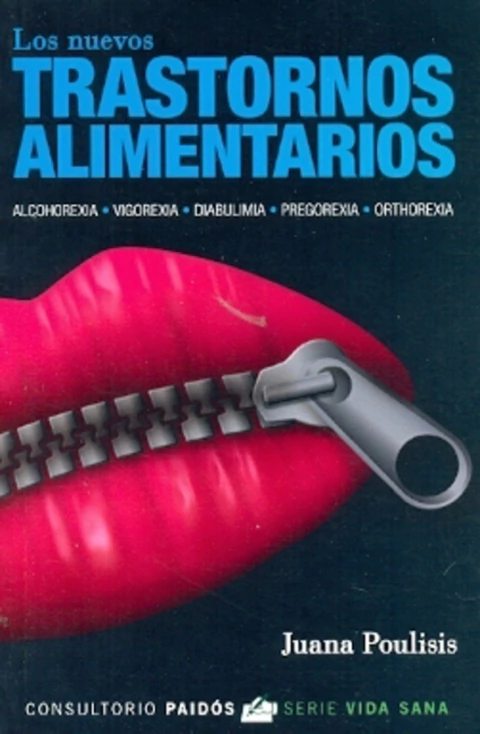 NUEVOS TRASTORNOS ALIMENTARIOS, LOS ALCOHOREMIA - VIGOREXIA - DIABULIMIA - PREGOREXIA - ORTHOREXIA