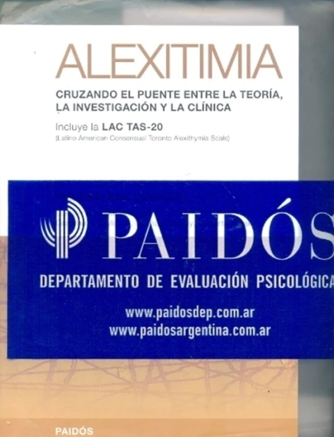 ALEXITIMIA - CRUZANDO EL PUENTE ENTRE LA TEORIA, LA INVESTIGACION Y LA CLINICA