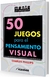 50 JUEGOS PARA EL PENSAMIENTO VISUAL